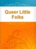 Queer Little Folks-07.mp3